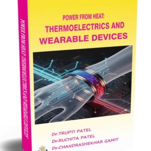 Science & Technology power from heat: thermoelectrics and wearable devices